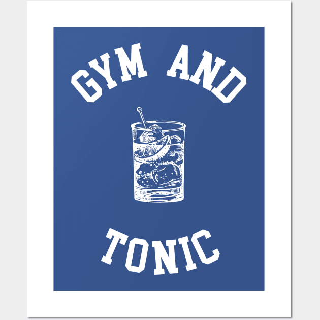 Gym and Tonic Wall Art by tjfdesign